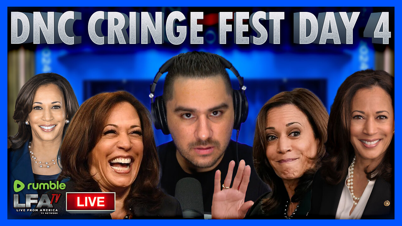 DNC CRINGE FEST DAY 4 | BASED AMERICA 8.22.24 8pm EST