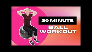 20 Minute Exercise Ball Workout