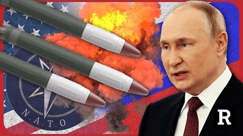 "NATO, you are declaring war on Russia! We will respond" Putin warns west | Redacted News