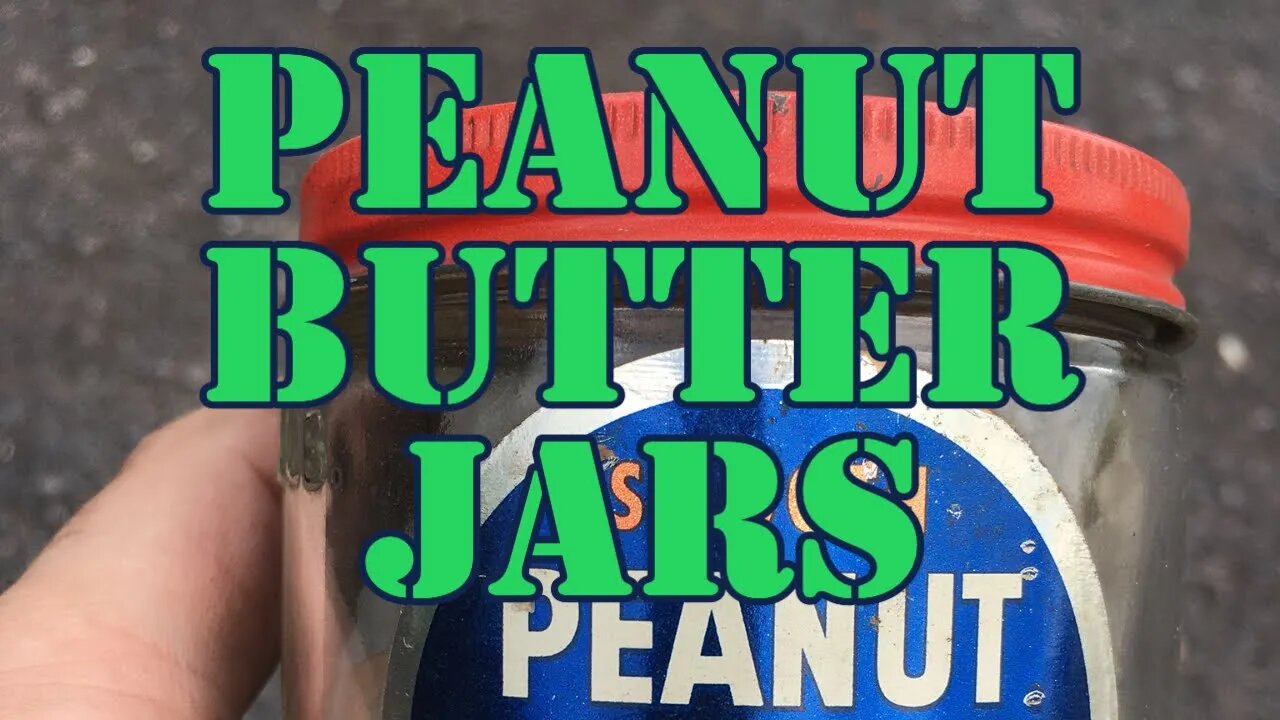 Jars, Jars, Jars - Old Peanut Butter Jars - Full of Garage Gold