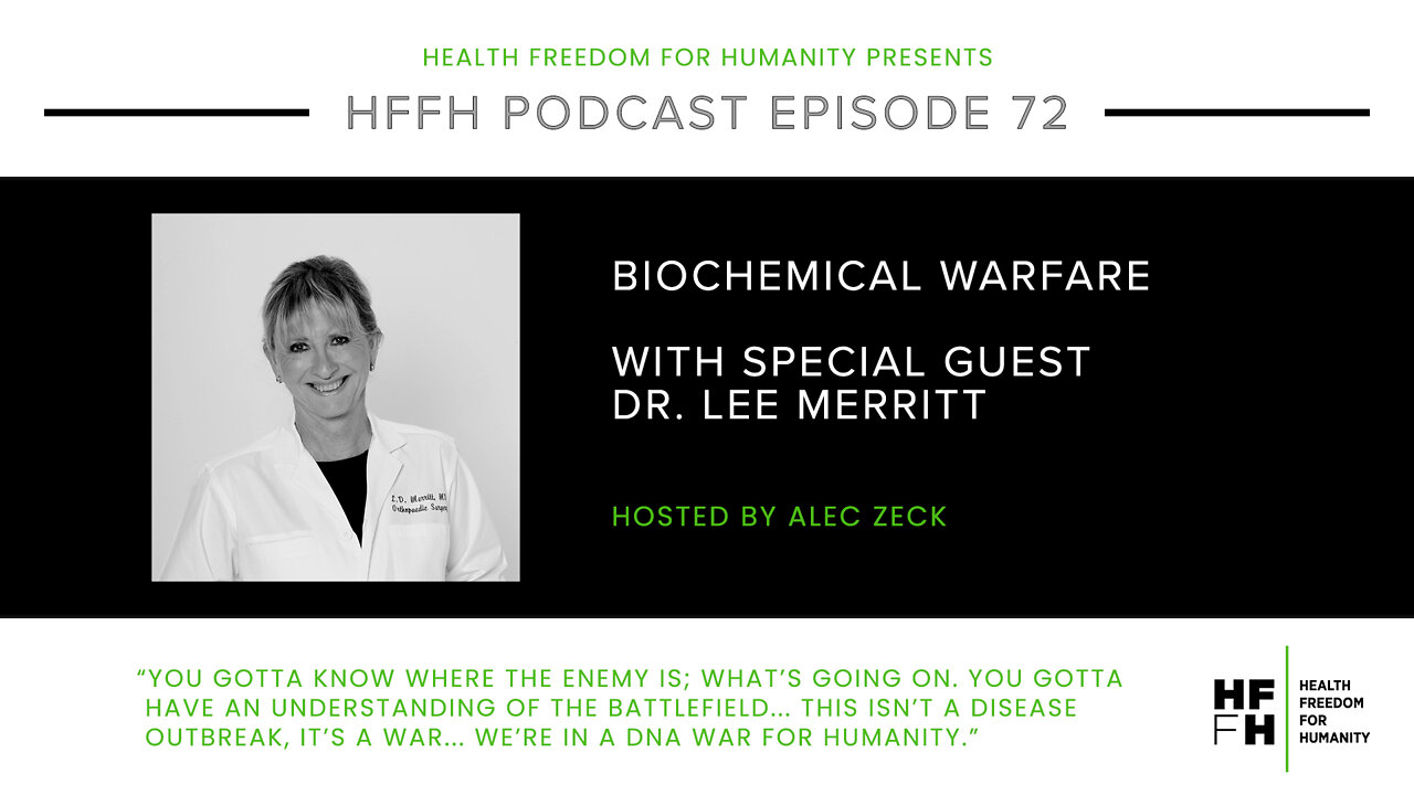 HFfH Podcast - Biochemical Warfare with Dr. Lee Merritt