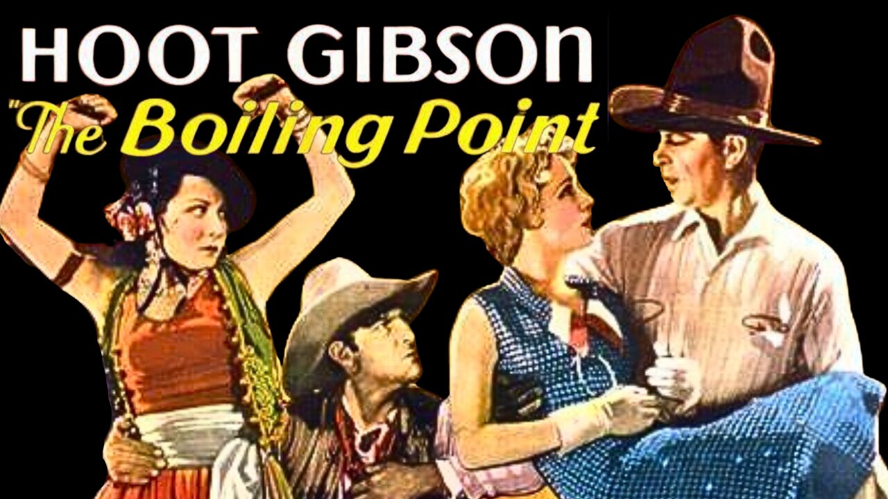 Boiling Point starring Hoot Gibson (1932) Western Movie Night