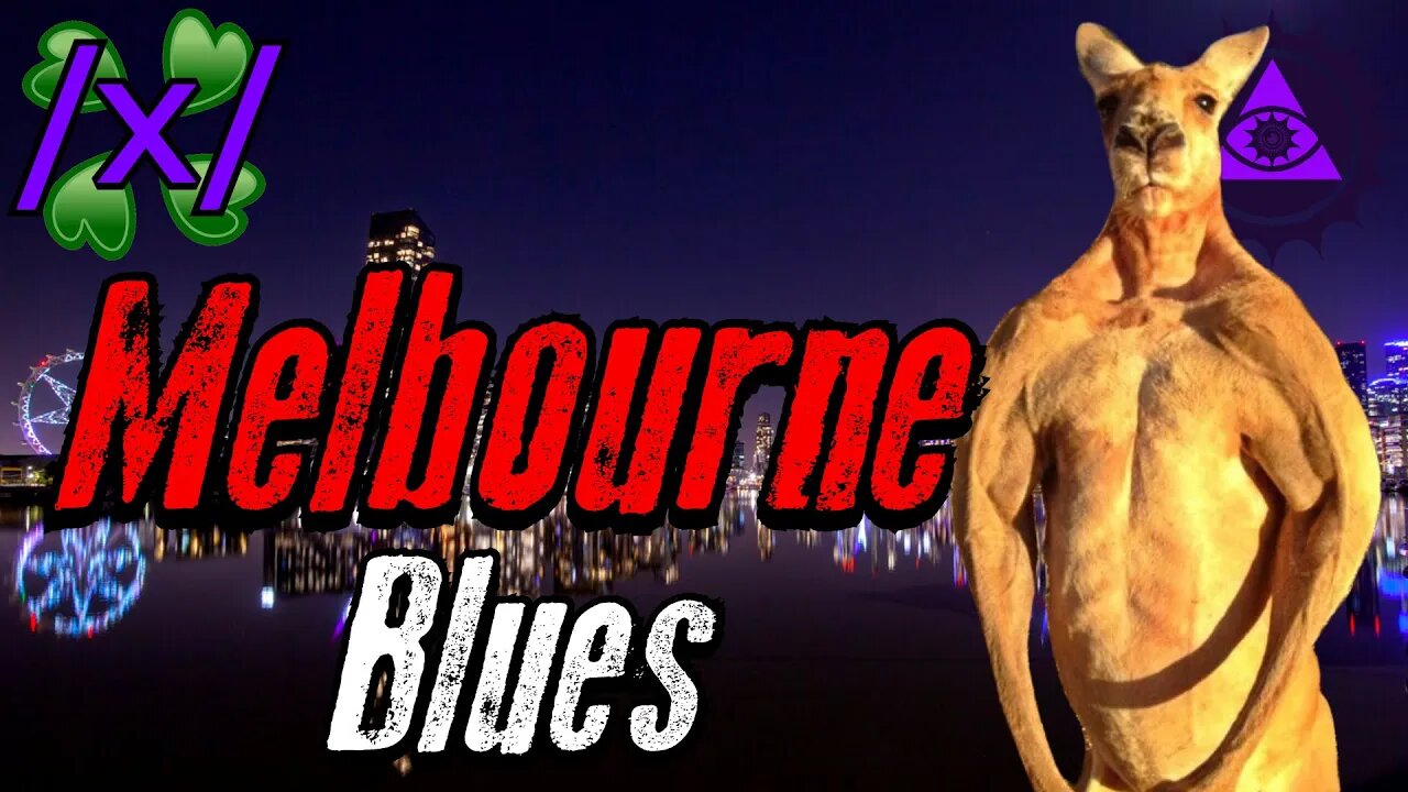 Melbourne Blues | 4chan /x/ Australia Greentext Stories Thread