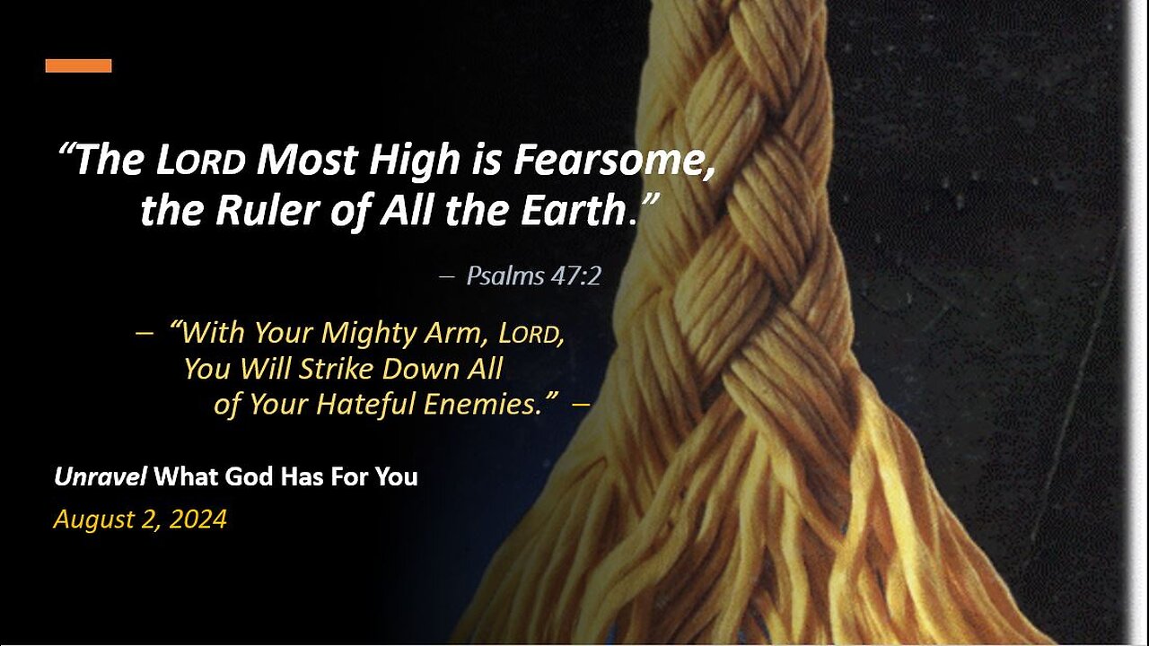 The Lord Most High Is Fearsome, the Ruler of All the Earth (Aug 2, 2024)