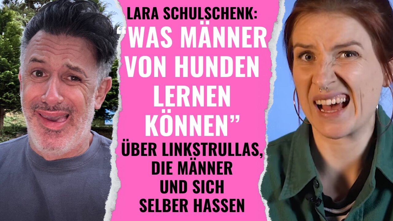 Lara Schulschenk: "Was Männer von Hunden lernen können." Über Linkstrullas, die Männer hassen