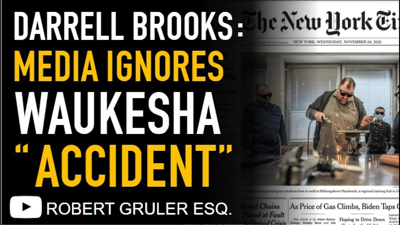 Media Ignores Waukesha “Accident” in Darrel Brooks Cover-up​