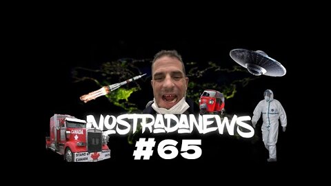 NostradaNews #65 Quelques évènements dans le monde que vous avez peut être raté