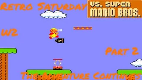 Retro Saturday - Vs. Super Mario Bros. (Arcade) Ep. 2