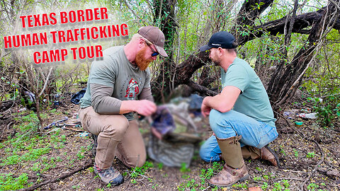 Texas Border Human Trafficking Camp Tour
