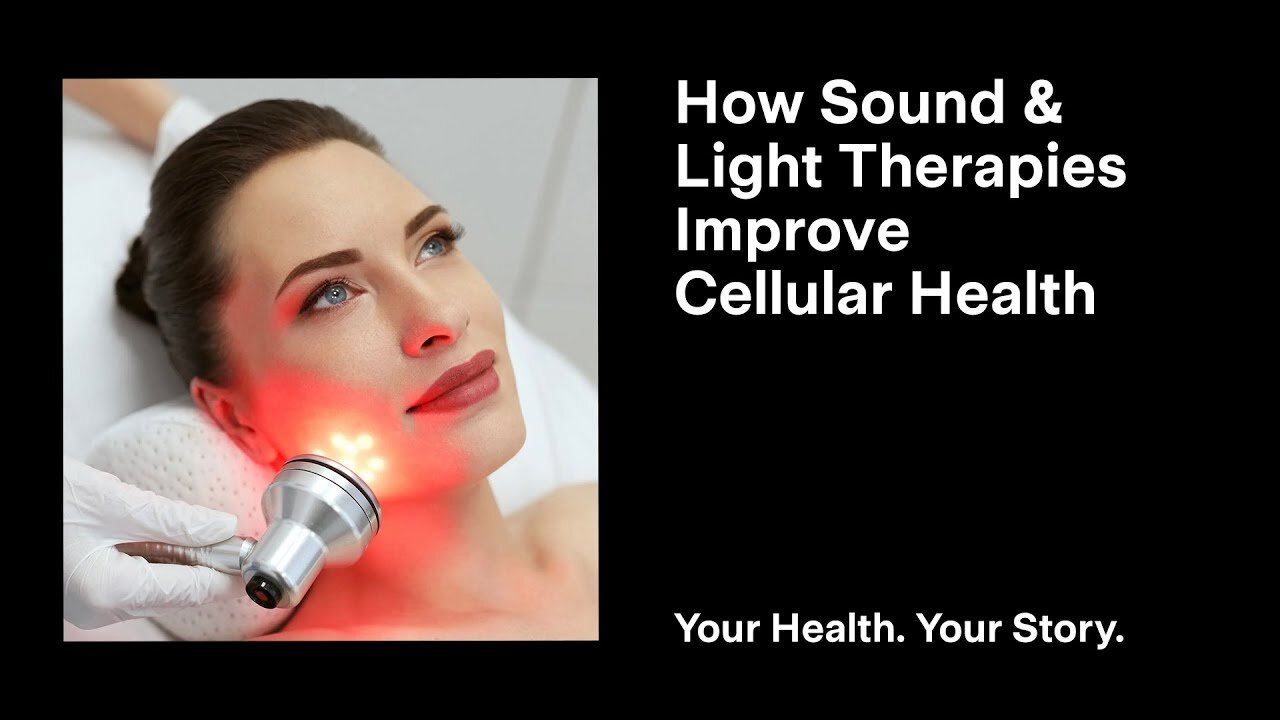 How Sound & Light Therapies Improve Cellular Health