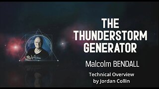 Introduction to Malcolm Bendall's Thunderstorm Generator (Plasmoid / MSAART Technology)