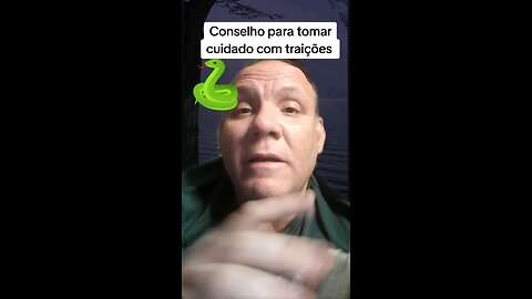 Conselho para tomar cuidado com traições