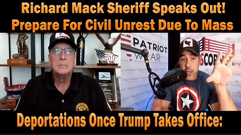 Richard Mack Sheriff Speaks Out! - Prepare For Civil Unrest Due To Mass Deportations Once Trump Takes Office: | Daily news update.|