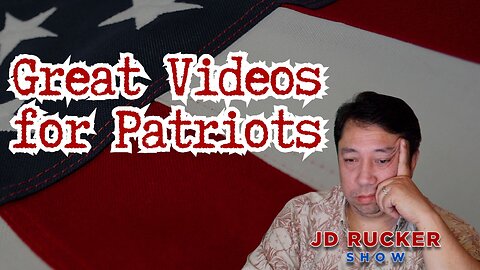 Great Videos for Patriots
