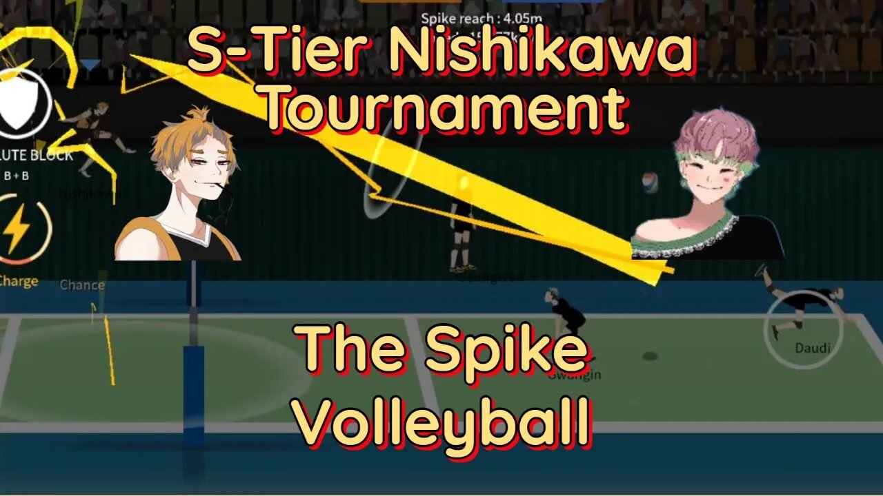 The Spike Volleyball - S-Tier Nishikawa vs Art High + TALL Hanuel High