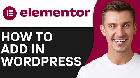 HOW TO ADD ELEMENTOR IN WORDPRESS