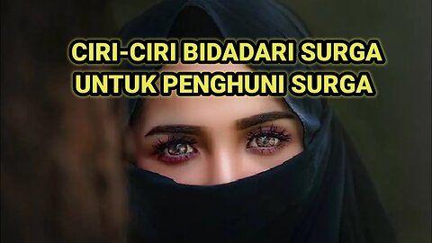 Ciri-ciri Bidadari Surga untuk Penghuni Surga