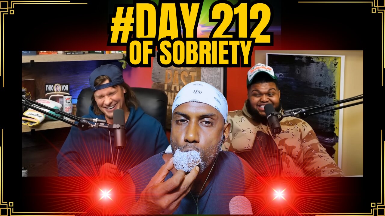 Day 212 of Sobriety: Dealing with Uncomfortable Days & Laughing with Theo Von and Druski #sobriety