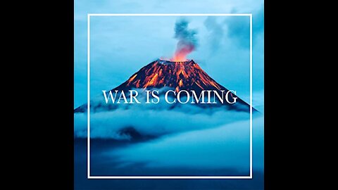 War is coming