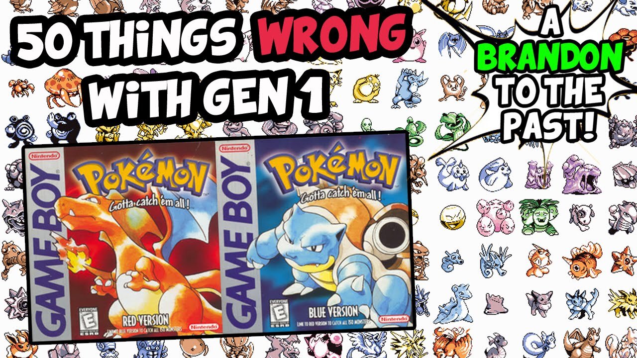 50 Things WRONG With Pokemon Red Blue and Yellow (Generation 1) - ABrandonToThePast