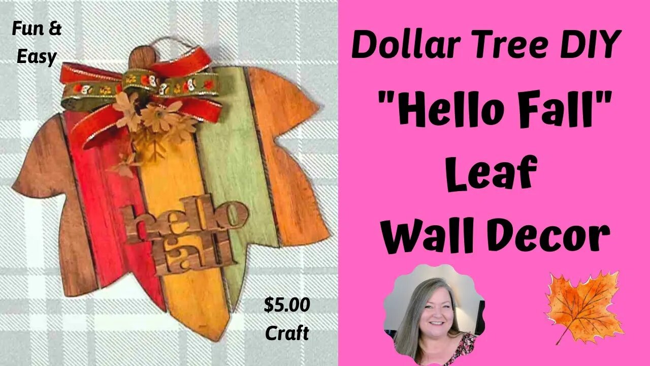 Hello Fall Leaf Wall Decor/$5.00 Craft/Dollar Tree Fall DIY/How to Decorate A Wood Cutout For Fall