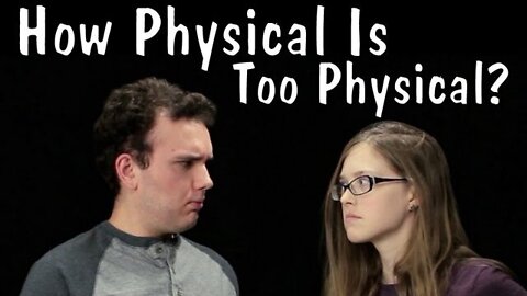 Messy Mondays: How Physical Is Too Physical?