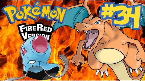 Pokemon Fire Red | Episode 34