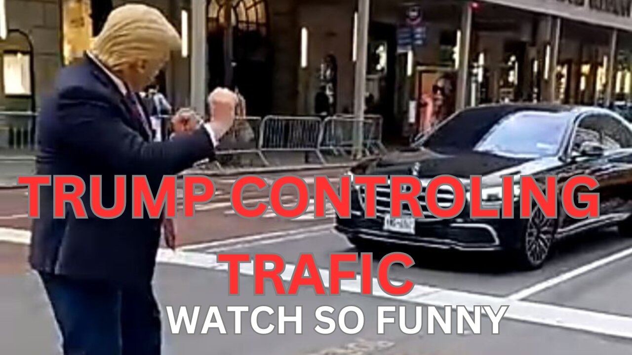 Donald Trump Control Traffic