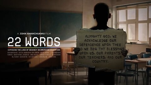 22 Words - Exposing the Loss of Decency in American Education - Trailer