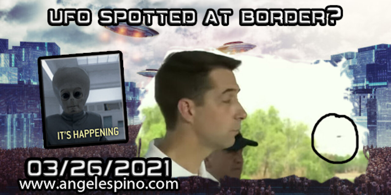 PSN TV >> The Angel Espino Show: UFO Caught at the border?