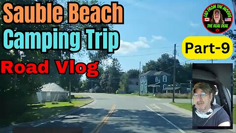 08-12-24 | Road Vlog Sauble Beach Camping Trip | Part-9