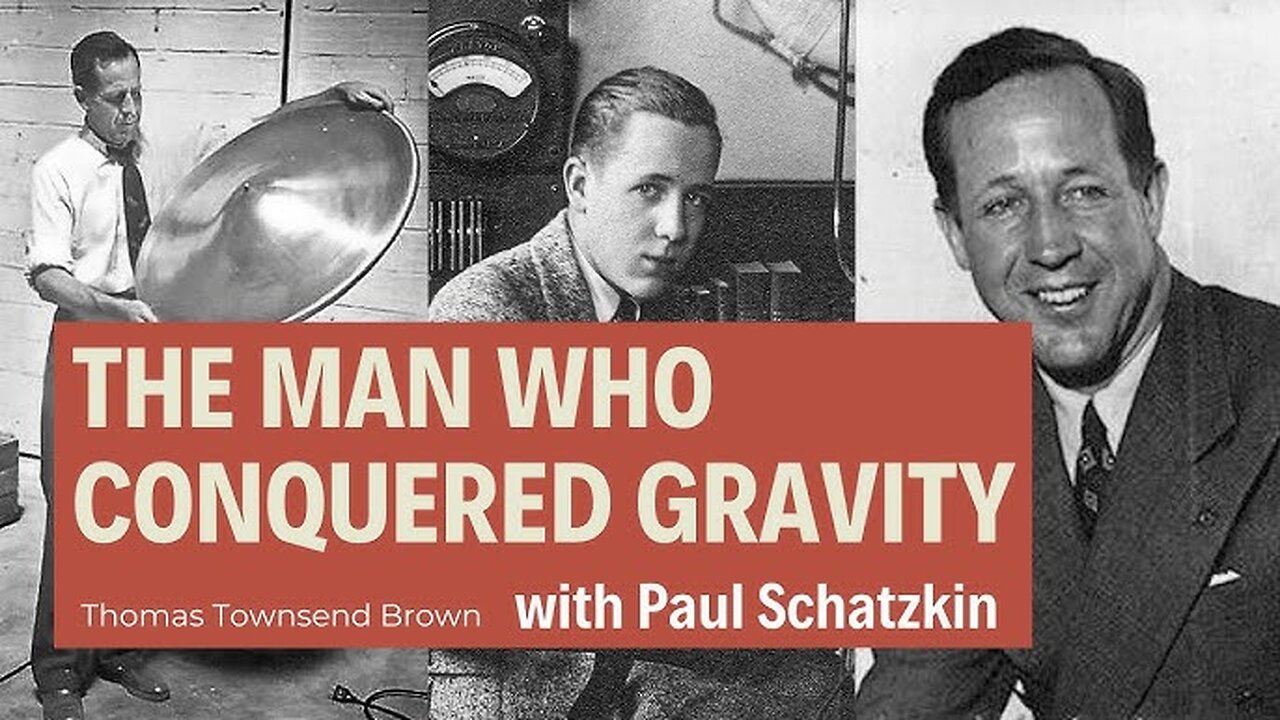 Thomas Townsend Brown: "The Man Who Mastered Gravity"