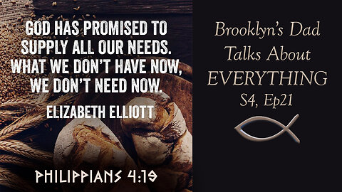 S4 Ep21 Examining the Promise that God Will Supply All Our Needs