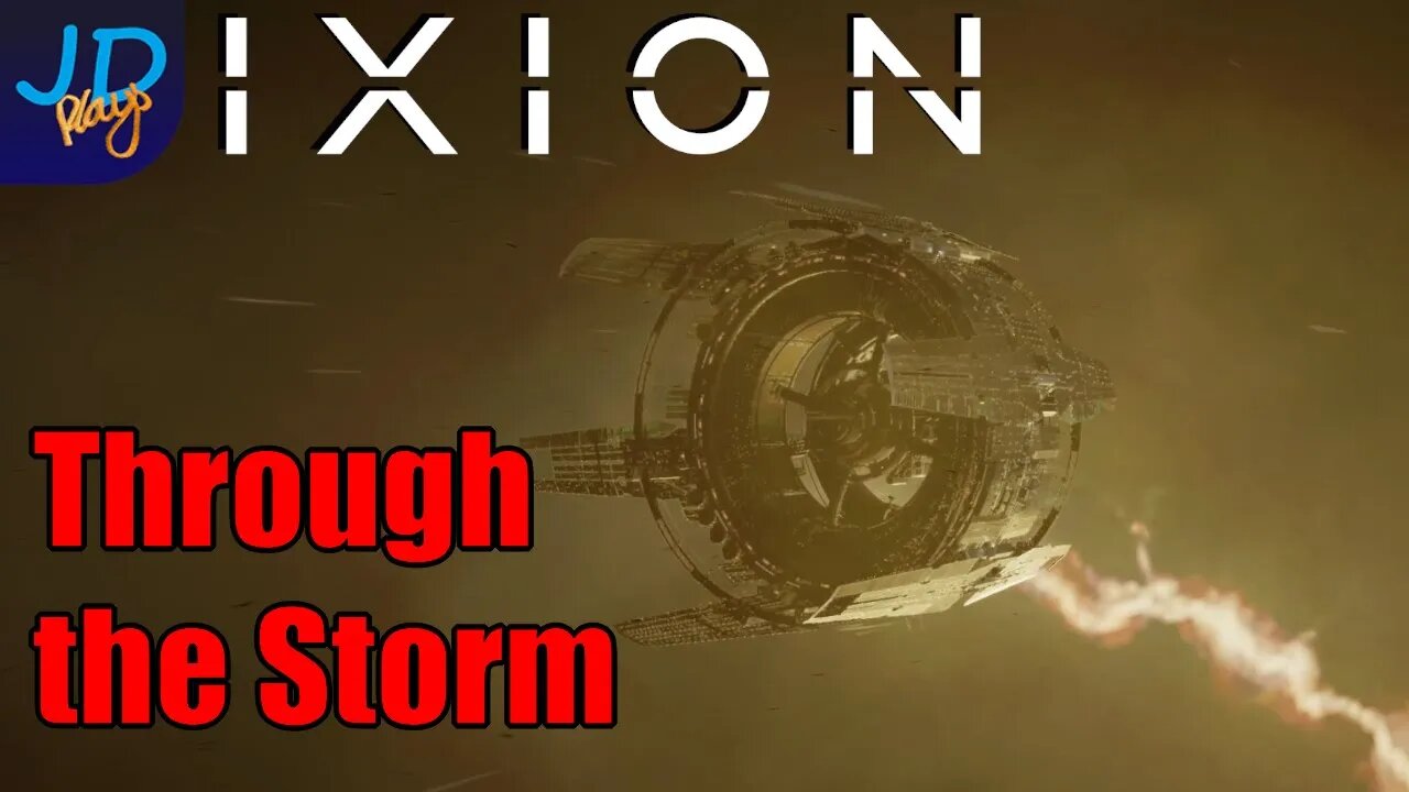 The only Way Forward is Through the Storm 🚀 IXION Ep14 🚀 - New Player Guide, Tutorial, Walkthrough