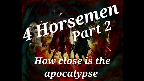 4 HORSEMEN - part 2