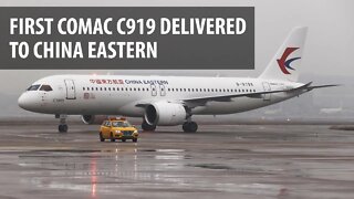 First COMAC C919 Delivered