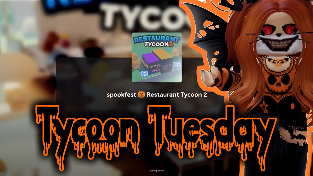 Tycoon Tuesday Restaurant Tycoon 2 Spookfest