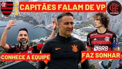 CAPITÃES DO FLAMENGO FALAM DE VP😲❤🖤💪🏻