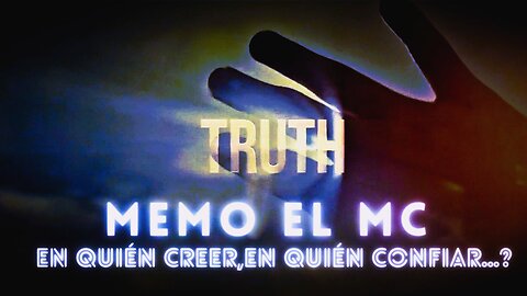 MEMO EL MC - EN QUIEN CREER EN QUIEN CONFIAR