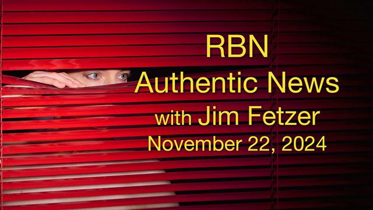 RBN Authentic News (22 November 2024)