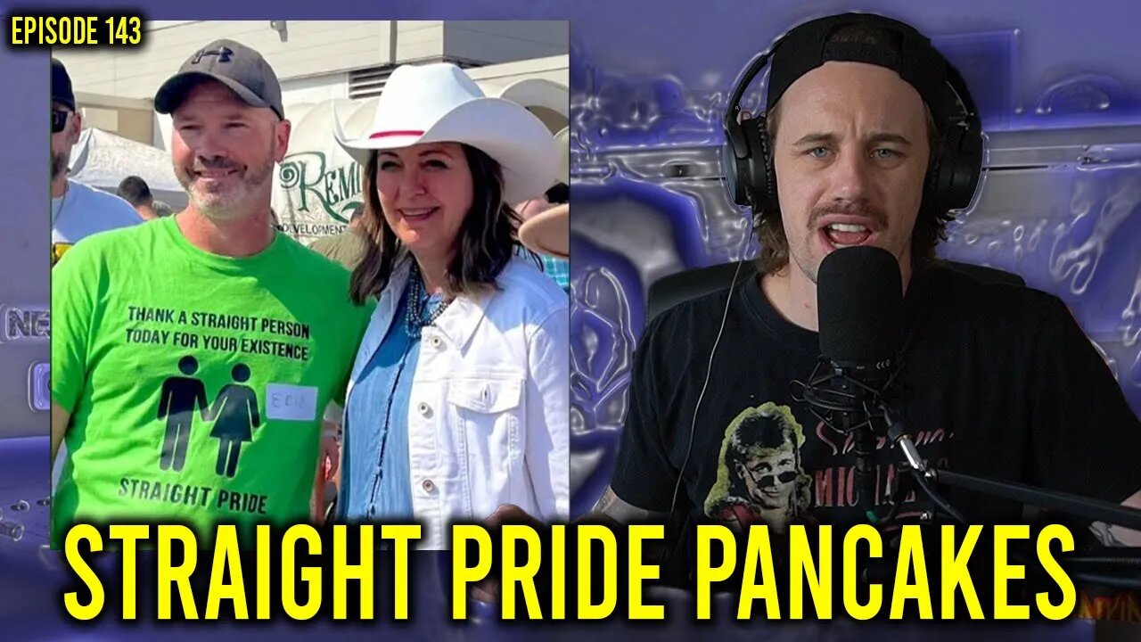 Straight Pride At The Stampede Gone Wild | Episode 143