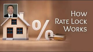 Understanding How Mortgage Rate Lock Works