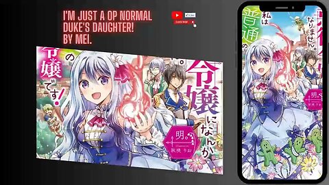 I'm Just a OP Normal Duke's Daughter! (01 to 255 part 02) by Mei PART 01