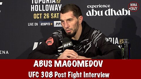 Abus Magomedov speaks on submission arm triangle win over Brunno Ferreira at UFC 308