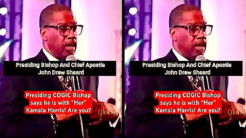 Presiding COGIC Bishop & Chief Apostle John Drew Sheard || Is With "Her" !!