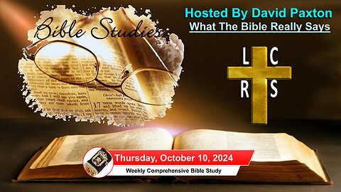 Weekly Comprehensive Bible Study With David Paxton