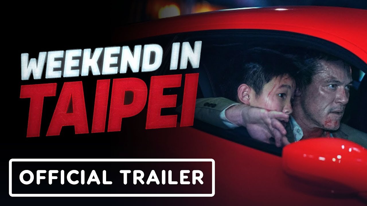 Weekend in Taipei - Official Final Trailer (2024) Luke Evans,