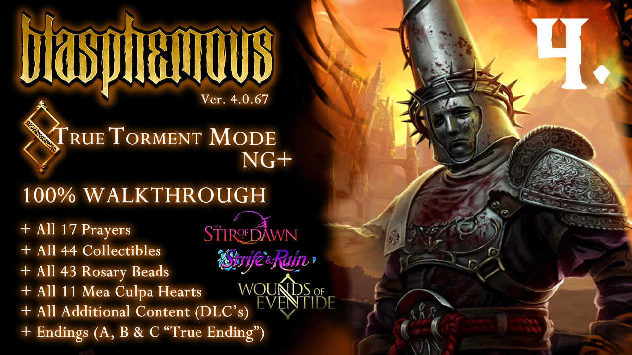 Blasphemous [PC] - True Torment NG+ / Guide 100% / All Endings & DLC's (Part.4)