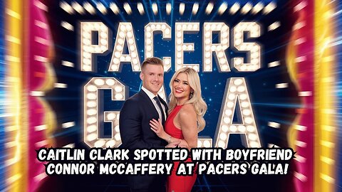 Caitlin Clark SPOTTED with Boyfriend Connor McCaffery at Pacers Gala!