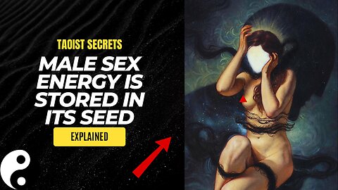 Male Sex Energy is Stored in Its Seed